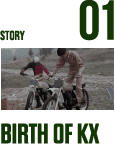 STORY 01: BIRTH OF KX
