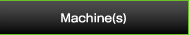 Machine(s)